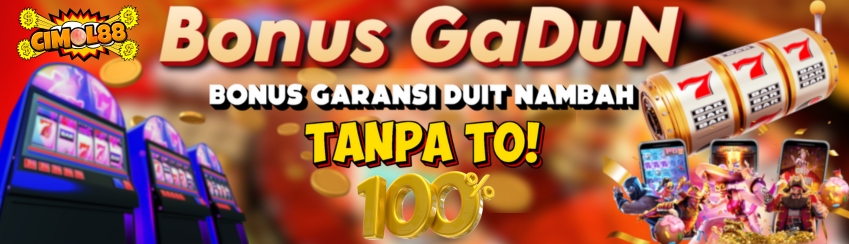 BONUS GARANSI DUIT NAMBAH 100% TANPA TO..!!