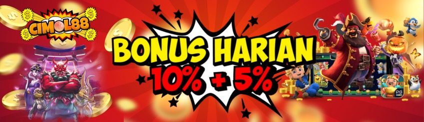 BONUS HARIAN 10% + 5%